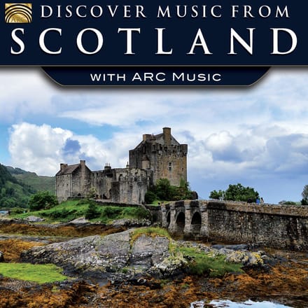 Various Artists - Discover Music From Scotland With ARC Music (CD)