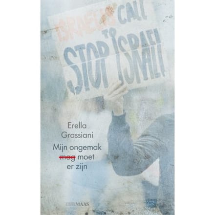 Mijn Ongemak Moet Er Zijn - Erella Grassiani