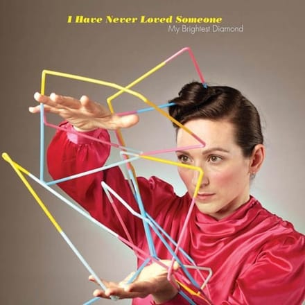 My Brightest Diamond - I Have Never Loved Someone (7" Single)