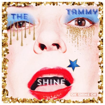 Tammy Shine - Ok Shine Ok