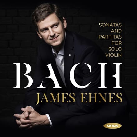 James Ehnes - J.S. Bach: Sonatas And Partitas For Solo Violin (2 CD)