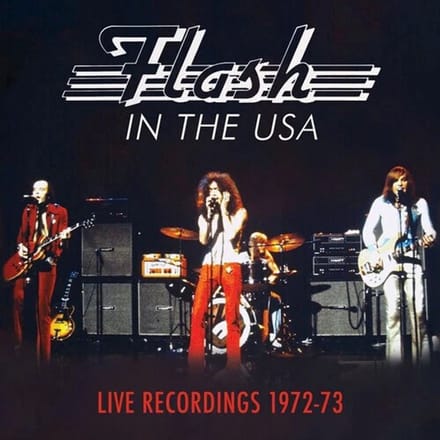 Flash - In The USA (Live Recordings 1972-73) (3 CD)
