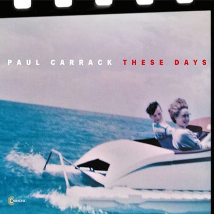 These Days - Paul Carrack