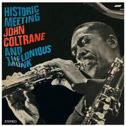 Historic Meeting John Coltrane And Thelonious Monk - Thelonious Monk