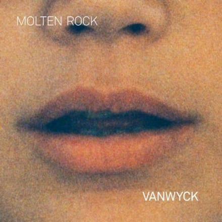 Molten Rock - Vanwyck