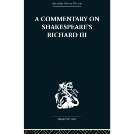 Commentary On Shakespeare's Richard Iii - Wolfgang Clemen