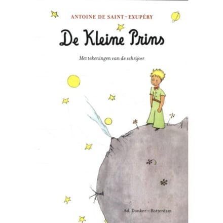 De Kleine Prins - Antoine de Saint-Exupéry