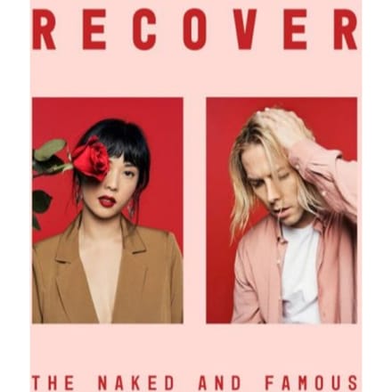 Recover - Naked And Famous