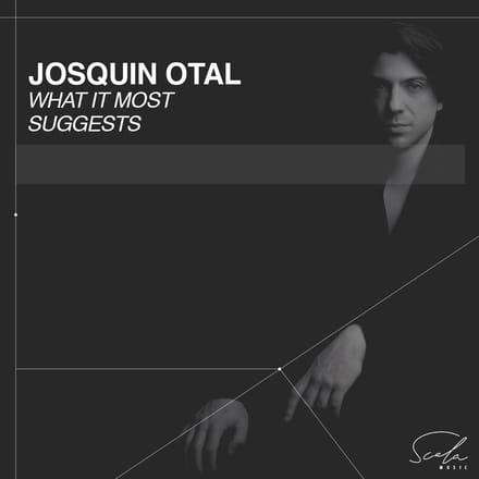 Josquin Otal - What It Must Suggests (CD)