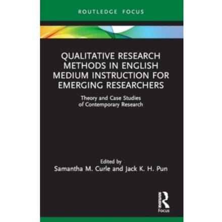 Qualitative Research Methods In English Medium Instruction For Emerging Researchers - Qualitative