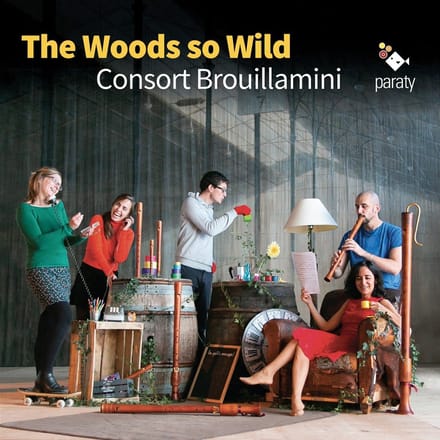 Consort Brouillamini - The Woods So Wild (CD)