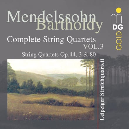 Leipziger Streichquartett - Mendelssohn-Bartholdy: Complete String Quartets Vol.3: String Quartets Op.44, 3 & 80 (CD)