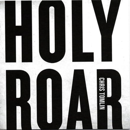 Chris Tomlin - Holy Roar (CD)
