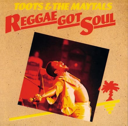 Toots & The Maytals - Reggae Got Soul (2 LP) (Limited Expanded Edition)