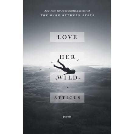 Love Her Wild - Atticus