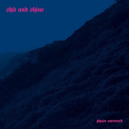 Shit And Shine - Phase Connected (CD)