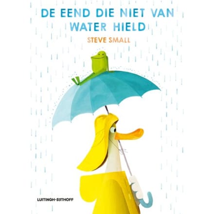 De Eend Die Niet Van Water Hield - Steve Small