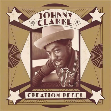 Johnny Clarke - Creation Rebel (2 CD)