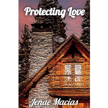 Protecting Love - Jenae Macias