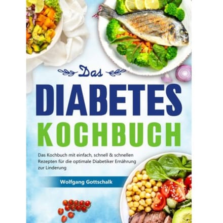 Das Diabetes Kochbuch - Wolfgang Gottschalk
