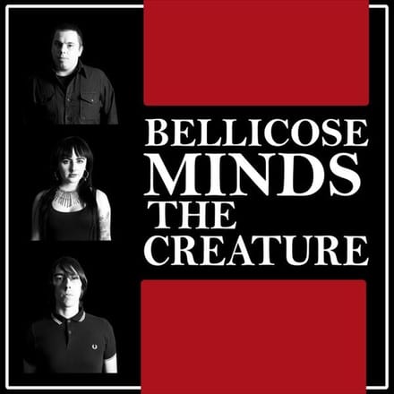 Bellicose Minds - The Creature (LP)