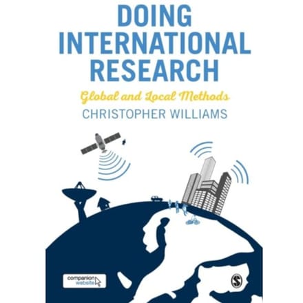 Doing International Research: Global And Local Methods - Williams