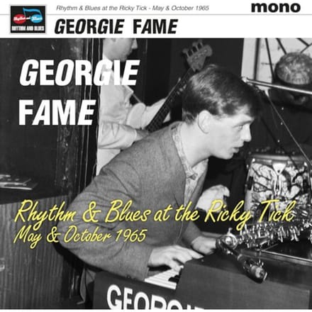 Rhythm & Blues At The Ricky Tick - May & October 1965 - Georgie Fame