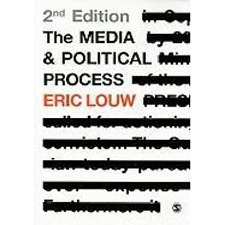 The Media And Political Process - Louw