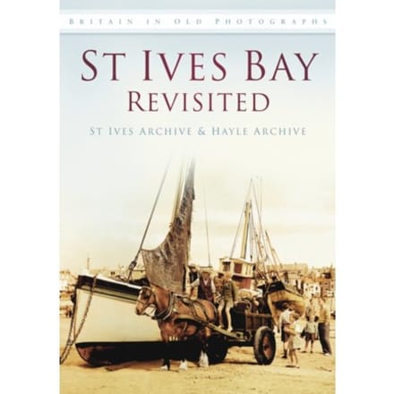 St Ives Bay Revisited - St Ives Archive