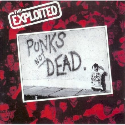 Punks Not Dead - Exploited