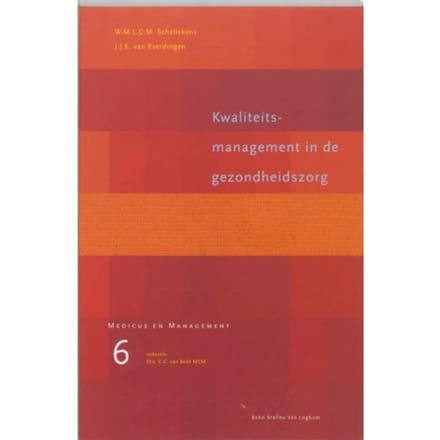 Kwaliteitsmanagement In De Gezondheidszorg - Medicus & Management - C.C. van Beek