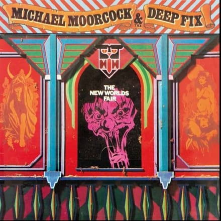 Michael Moorcock & The Deep Fix - The New Worlds Fair (LP)