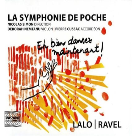 La Symphonie De Poche, Nicolas Simon, Pierre Cussac, Deborah Nemtanu - Eh Bien Dansez Maintenant! (CD)