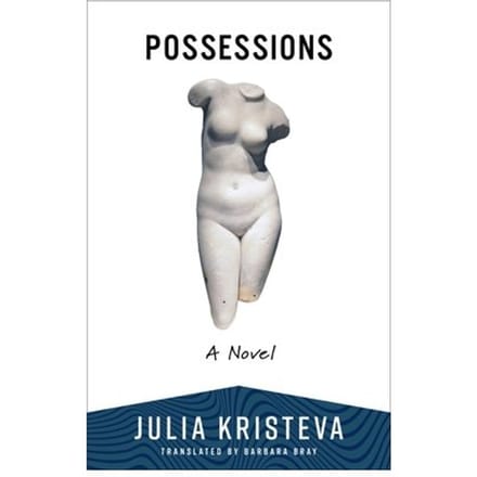 Possessions - Julia Kristeva