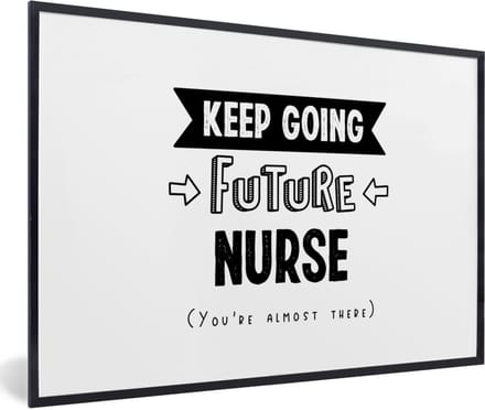 Fotolijst incl. Poster - Verpleegkundige - Quotes - School - Opleiding - 60x40 cm - Posterlijst