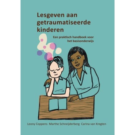 Lesgeven Aan Getraumatiseerde Kinderen - Leony Coppens