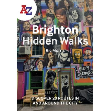 A -Z Brighton Hidden Walks - Ric Morris