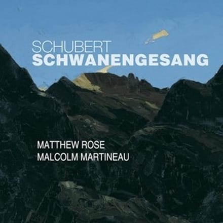 Matthew Rose & Malcolm Martineau - Schubert: Schwanengesang (CD)