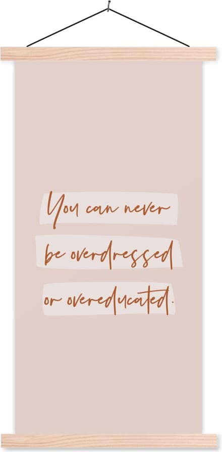 Posterhanger incl. Poster 40x80 cm - Schoolplaat - Kleding - Studenten - Leren - Quotes - Textielposter - Blanke latten