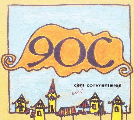 90C - Sans Commentaire (CD)