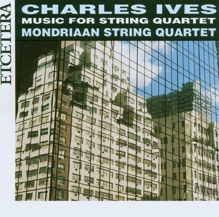Fred Oldenburg, Quirijn Altena, Mondriaan String Quartet - Charles Ives: Music For String Quartet (CD)