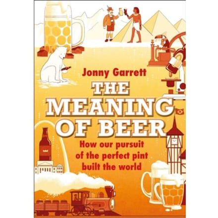 The Meaning Of Beer - Jonny Garrett