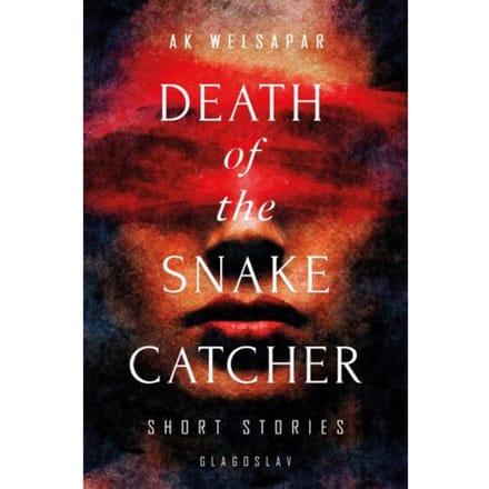 Death Of The Snake Catcher - Ak Welsapar