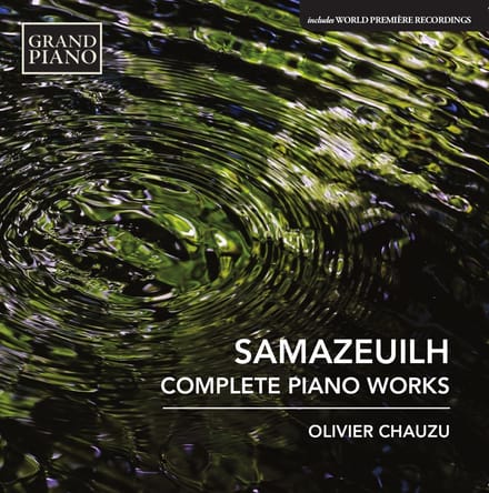 Olivier Chauzu - Samazeuilh: Complete Piano Works (CD)