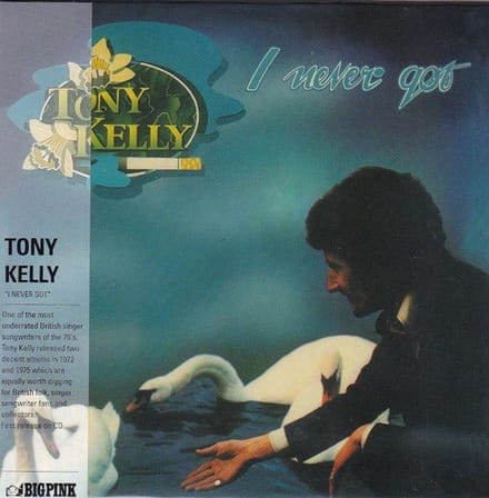 Tony Kelly - I Never Got (CD)