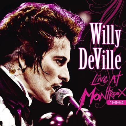 Live At Montreux 1994 - Willy Deville