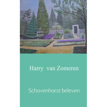 Schovenhorst Beleven - Harry van Zomeren
