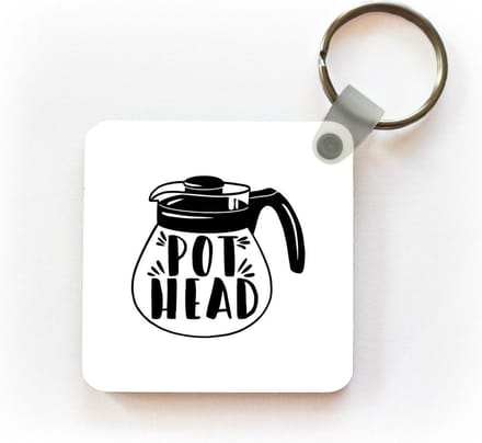 Sleutelhanger - Uitdeelcadeautjes - Pot head - Quotes - Spreuken - Plastic