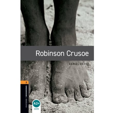 Oxford Bookworms Library: Level 2:: Robinson Crusoe - Oxford Bookworms Library - Daniel Defoe