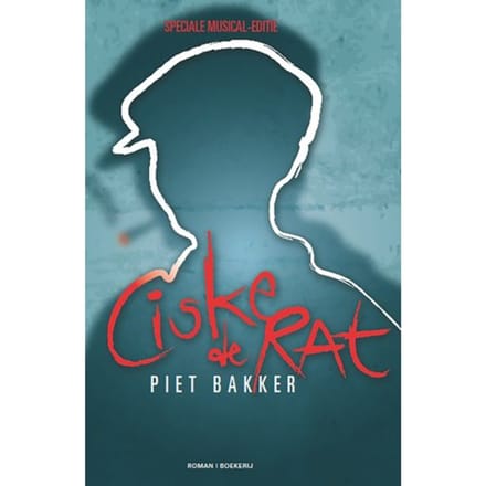 Ciske De Rat De Musical - Piet Bakker